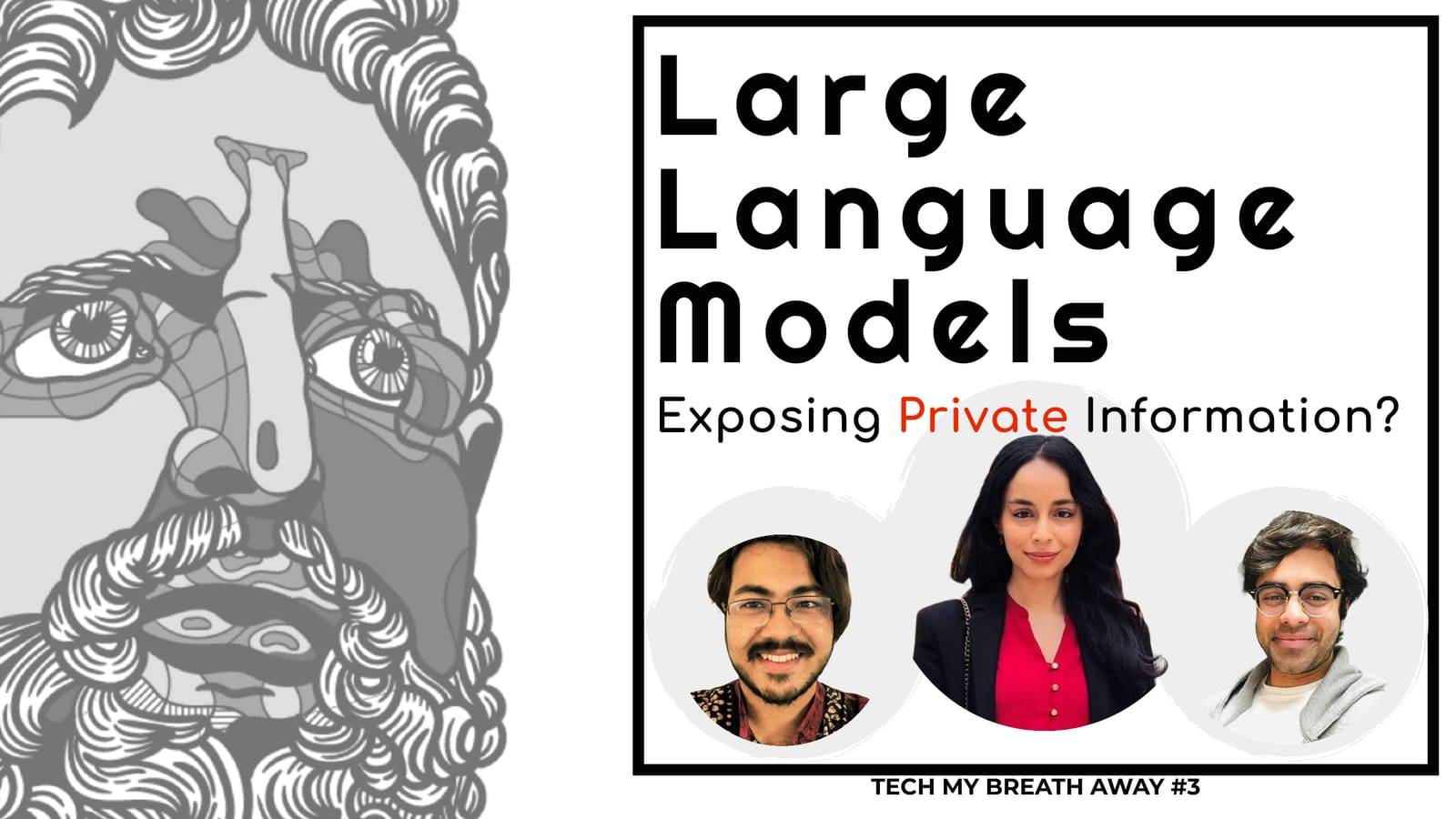Are LLMs exposing your private information? - Kritika Prakash, ex-Google